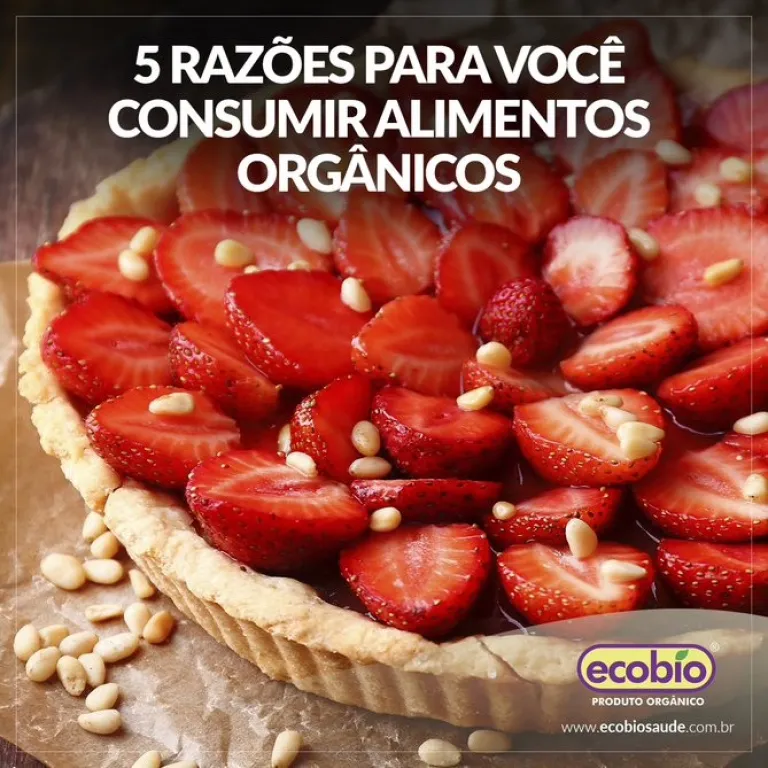 5 razões para você consumir alimentos orgânicos